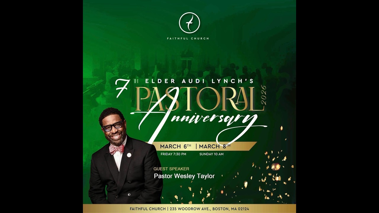 ELDER AUDI LYNCH'S  7th PASTORAL Anniversary / GUEST SPEAKER Pastor Wesley Taylor