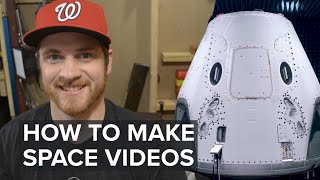 How to Make Space Videos