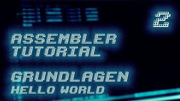 #2 - Assembler Programmierung Tutorial - Grundlagen - (German/Deutsch)