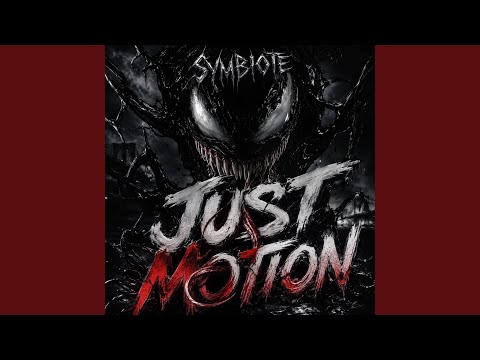 Just Motion - Symbiote 3