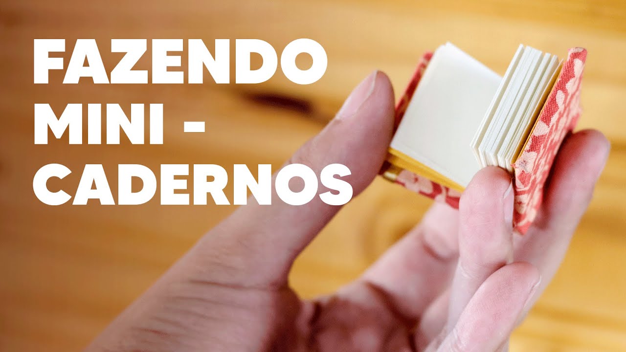 Fazendo MINI LIVROS e MINI CADERNOS!