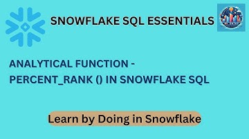 Snowflake SQL: Understanding PERCENT_RANGE Function