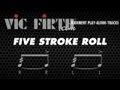 Five Stroke Roll Vic Firth Rudiment Playalong mp3