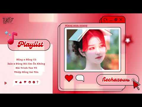 playlist Nhạc Gửi Cậu Sự Đáng Yêu Này Của Bé Jang - Nhạc Hay Nghe Là Biết Viral