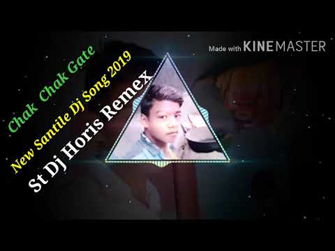 Chak Chak Gate New Santali Dj Song 2019  Dj Horis Remix