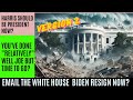 Comment Poll! | Email White House: Kamala Harris as POTUS now? Link in the description Biden Resign?