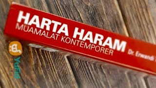 Harta Haram Muamalah Kontemporer - Ustadz Dr. Erwandi Tirmizi, MA.