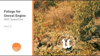 How to use SpeedTree to create foliage for Unreal Engine PART 3 ( TUTORIAL )