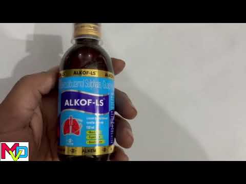 ALkof Ls Syrup ALkof La Syrup Uses Benefits Or Sideeffect And Dosage