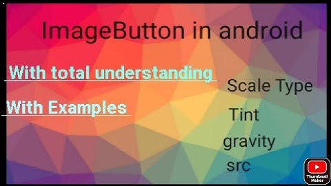 ImageButton in android  How to use imagebutton in android  android developement course for beginners