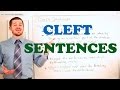 Grammar Series - How to use Cleft Sentences