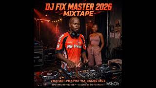 DJ FIX MASTER ft makhadzi baby mama remix 2026