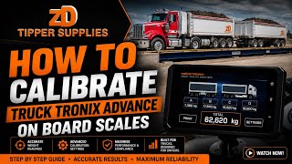 ZD Tipper Supplies: How to Calibrate Truck Tronix Advanced On - Board Scales 