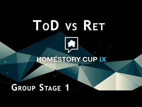 HomeStory Cup IX - Day 2 - Group Stage 1 - ToD vs Ret