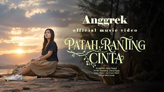 Anggrek - Patah Ranting Cinta (Official Music Video)