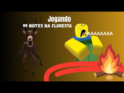 Jogando 99 noites na floresta