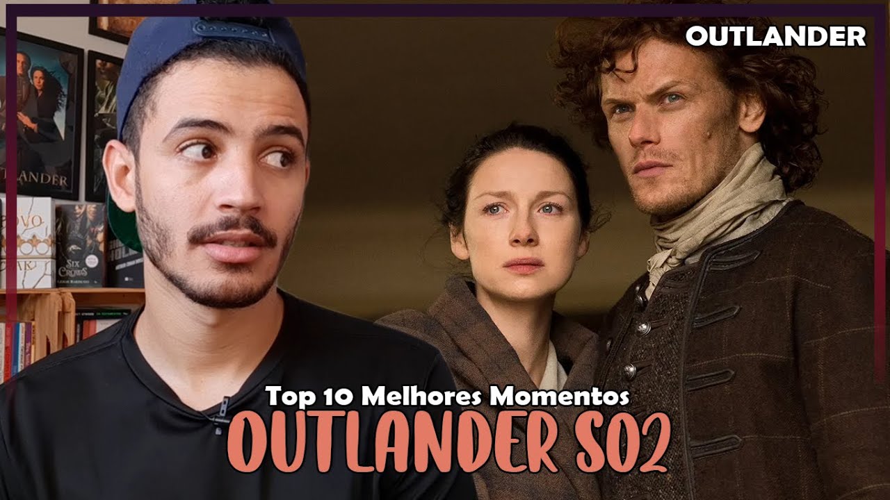 Top 10 Melhores Momentos de Outlander 2ª Temporada | Patrick Rocha
