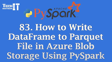 How to Write DataFrame to Parquet File in Azure Blob Storage Using PySpark | PySpark Tutorial