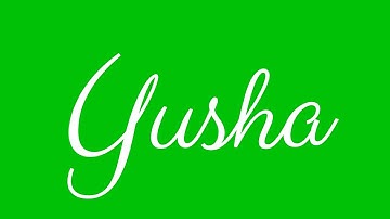 Learn how to Write the Name Yusha Signature Style in Cursive Writing
