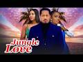 JUNGLE LOVE (NEW TRENDING MOVIE) - MIKE EZURUONYE,PATIENCE DUKORI,PEACE JOHN LATEST NOLLYWOOD MOVIE