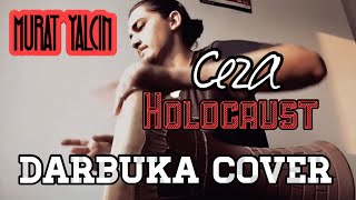 Ceza - Holocaust Darbuka Cover By Murat Yalçın