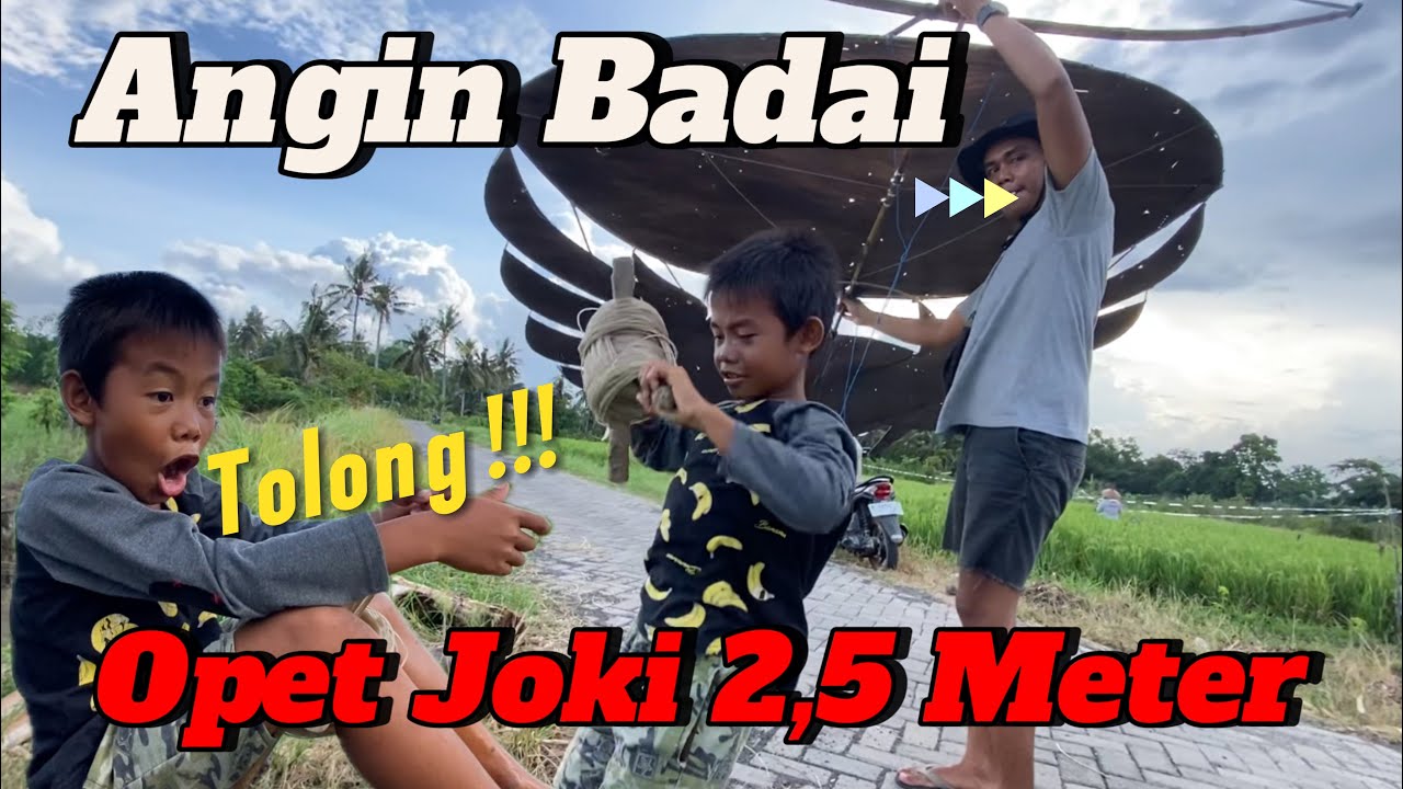 Bocil Opet Kembali Jadi Joki Layangan Besar Gaisss