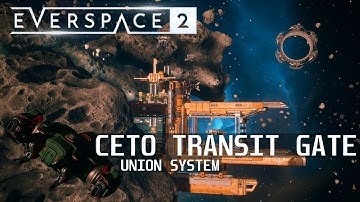 Everspace 2 - Secrets - Union system: Ceto Transit Gate