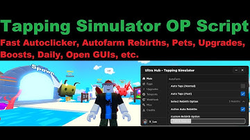 Tapping Simulator Best Script | Fast Autoclicker, Autofarm Rebirths, Pets, Boosts, etc. [LuaXe]