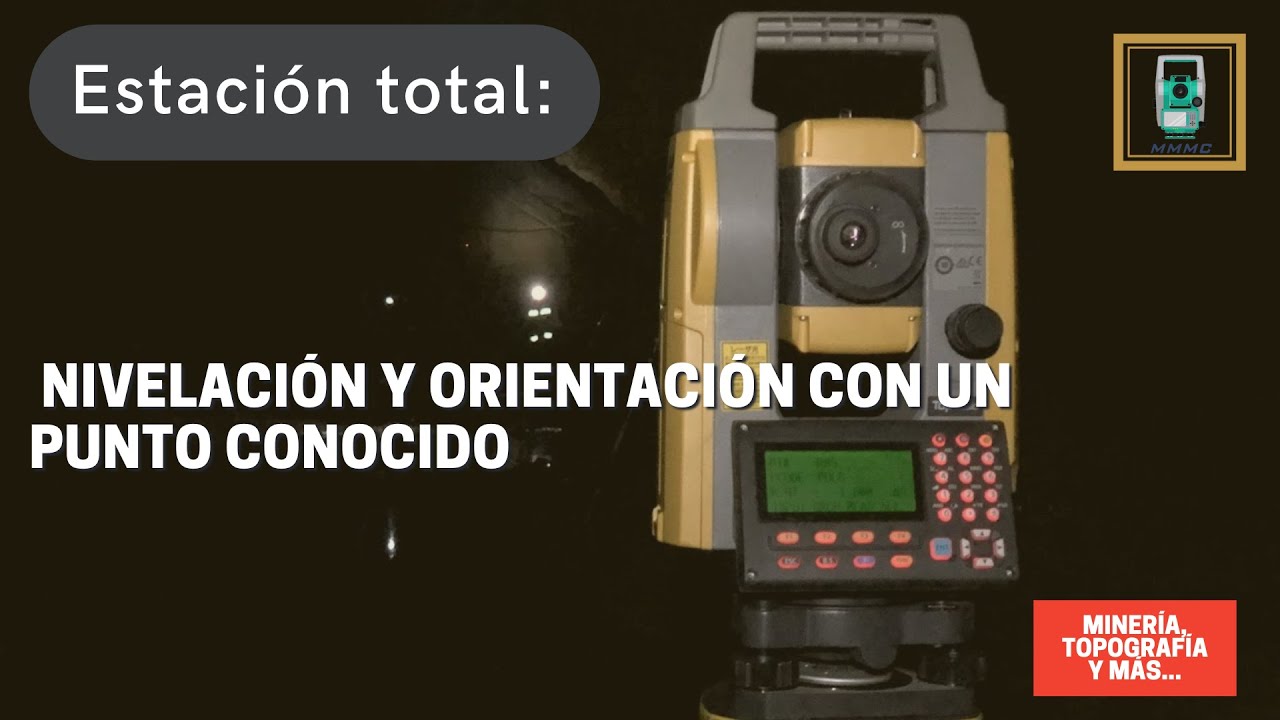 Estación total: Nivelación y orientación con un punto conocido 👷👩🏫⚒️