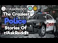 You Won't Believe The Situations Police Have To Deal With (1 Hour Reddit Compilation)