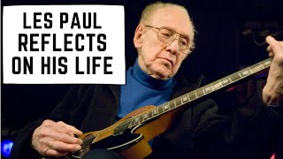 Les Paul Reflects on His Life: The Les Paul Guitar, Multitrack Recording and MORE!