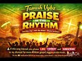 Tamuh Vybz ~ Praise The Rhythm❤️