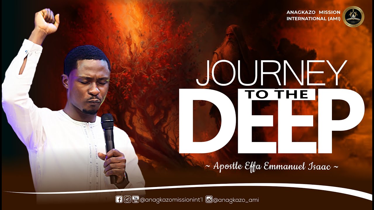 Journey To The Deep || Apostle Effa Emmanuel Isaac || 08:09:2023 - YouTube