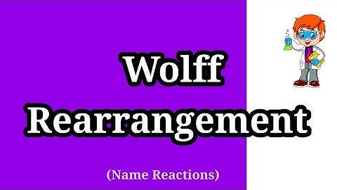 Wolff Rearrangement