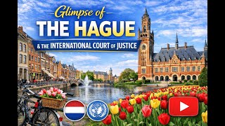 The Hague Netherlands, short walking tour/ Glimpse of The Hague, International Court of Justice, ICJ