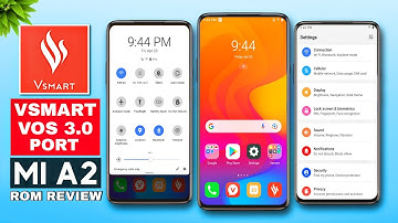 😍VSmart VOS 3.0 Port for Xiaomi Mi A2 × Rom Review | Stable? Bugs? ANDROID 10