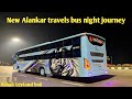  part 1 new alankar travels bus night journey  surat to bhavnagar bs6 bus  busjourney