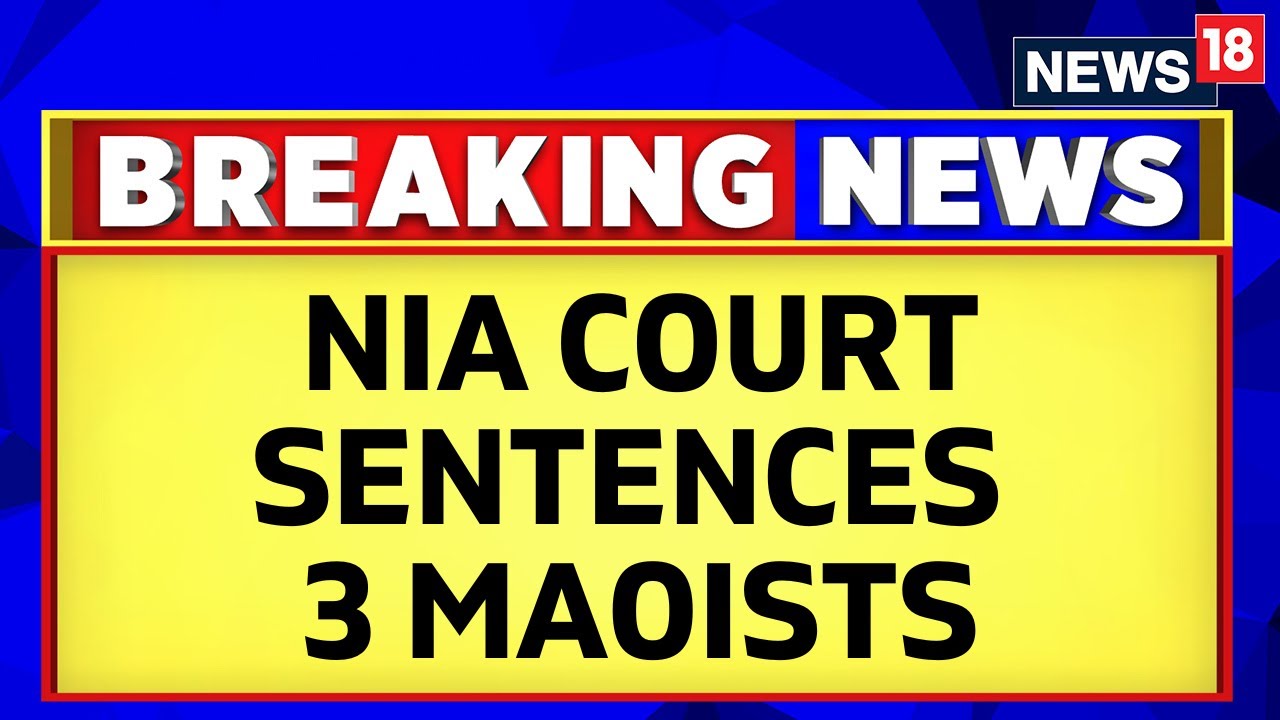 Bihar News | NIA Special Court In Patna Has Sentenced Three Accused ...