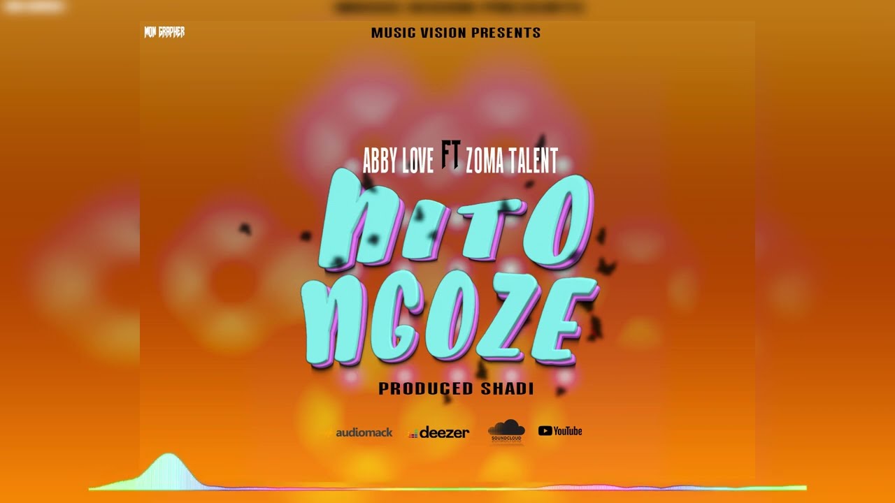 Abby Love FT Zoma Talent- NITONGOZE_(Official_Audio)