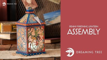 SVG File - Penny Farthing Lantern - Assembly Tutorial (For Cricut, Silhouette, and ScanNCut)