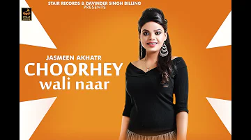 Jasmeen Akhtar | Choorhey Wali Naar | Latest Punjabi Songs 2018 | Stair Records | MELA TEEYAN DA