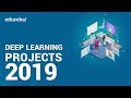 Top Deep Learning Projects | Artificial Intelligence Projects | Deep Learning Training | Edureka