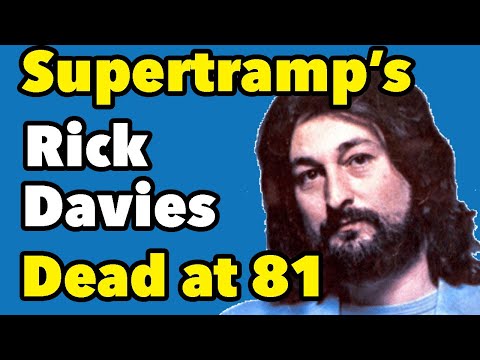 Video Supertramp Co Founder, Vocalist Rick Davies Dead at 81