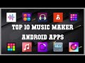 Top 10 music maker android app  review
