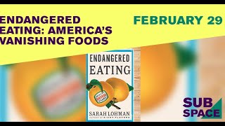 Endangered Eating: America's Vanishing Foods