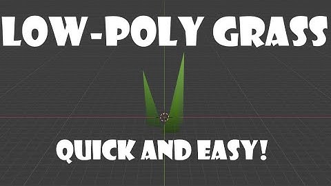 How to make the BEST low-poly grass QUICK and EASY! | Blender