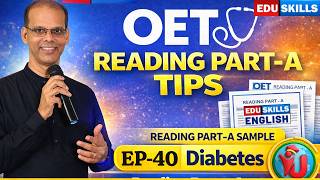Full Edu Skills OET Reading Tips: Part - A:  3 -Diabetes - Episode 40: Dr Saleen Joseph: OET made easy Update