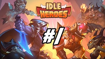 Idle Heroes - 1 - "Being Actively Idle"