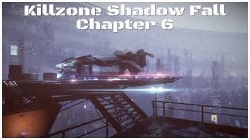 Killzone Shadow Fall - Chapter 6 - No Commentary