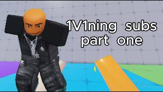1V1ing subs
